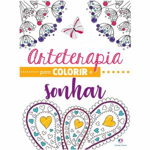 Livro Arteterapia para Colorir e Sonhar / Un / Ciranda Cultural